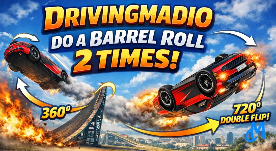 Drivingmadio Do a Barrel Roll 2 Times